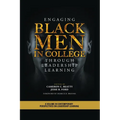 Engaging Black Men in College Through Leadership Learning - Paperback
